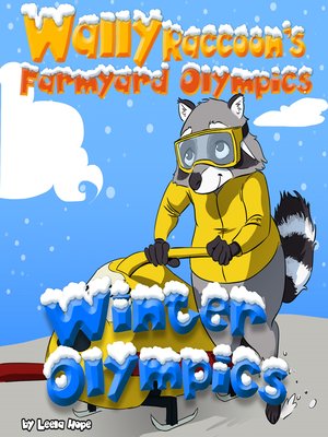 cover image of Wally Raccoon's Farmyard Olympics Winter Olympics